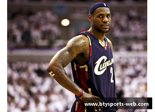 NBA超级巨星詹姆斯：领袖风范与传奇征程